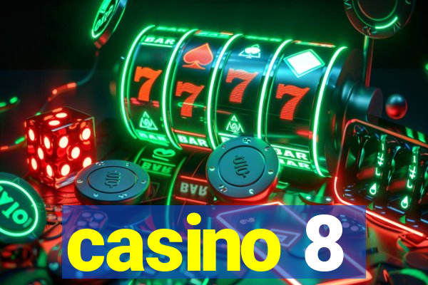 casino 8